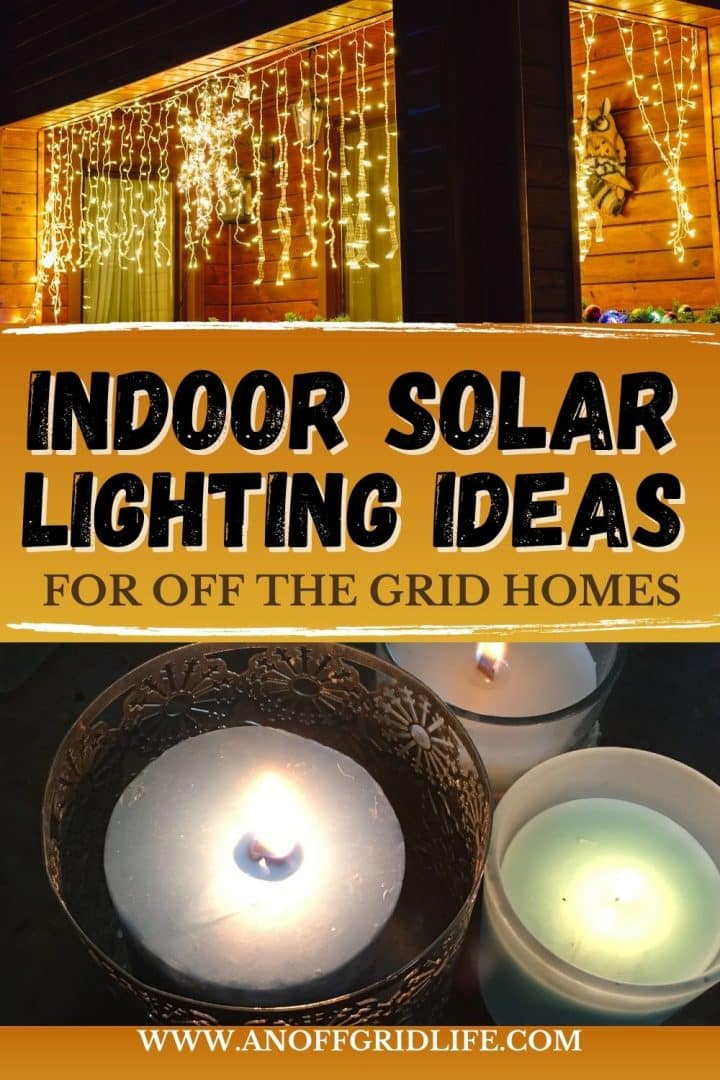 Strings of lights hang on a wooden wall above a window; three candles in holders are lit below. Text reads: "Indoor Solar Lighting Ideas for Off the Grid Homes.
