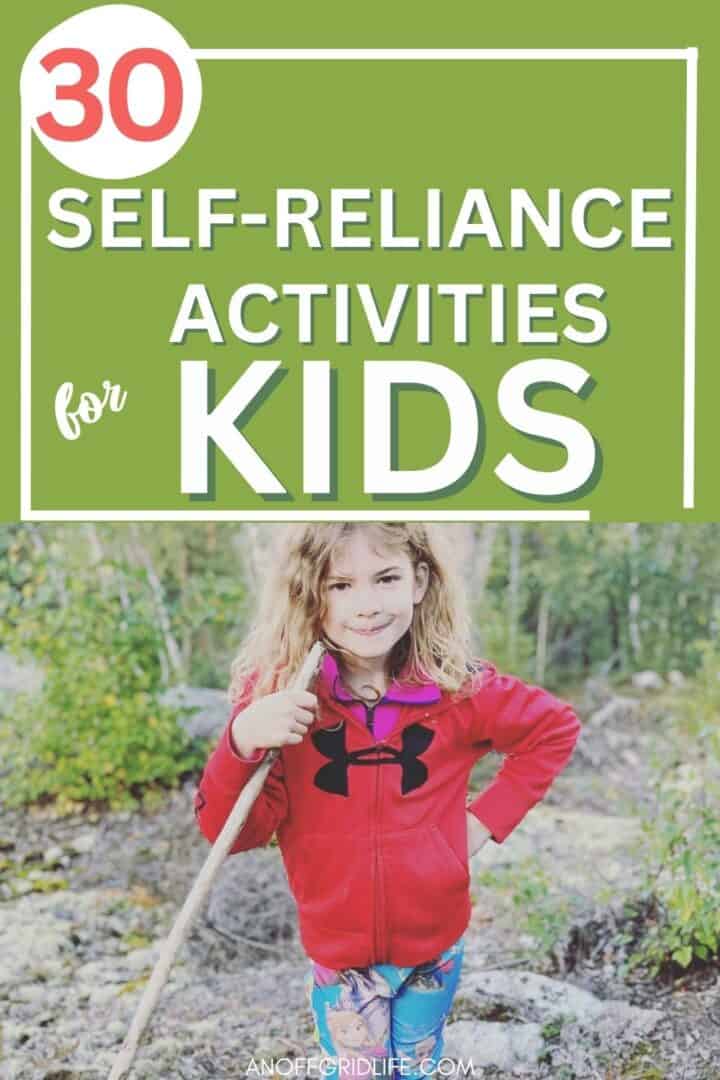 30 Self Reliance Activities for Kids