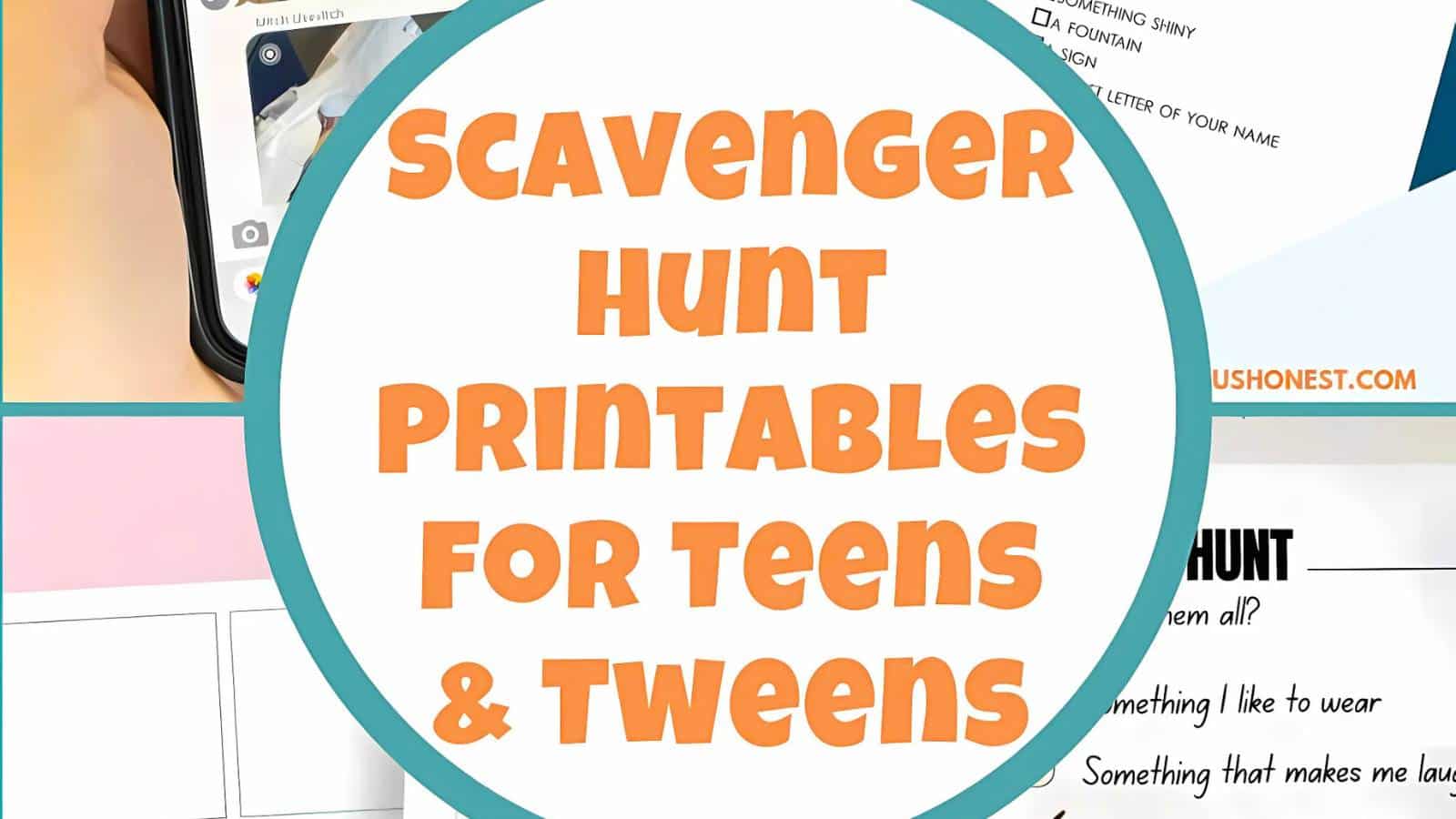 Text reading "Scavenger Hunt Printables for Teens & Tweens" with snippets of worksheets in the background.