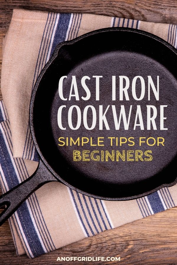 a pinterest image of a cast iron skillet on a blue and white cloth. Text overlay "cast iron cookware simple tips for beginners"