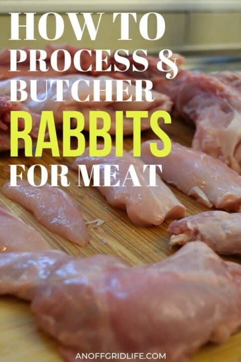 a pinterest image of rabbit meat on a wooden cutting board with text overlay "how to process and butcher rabbits for meat"