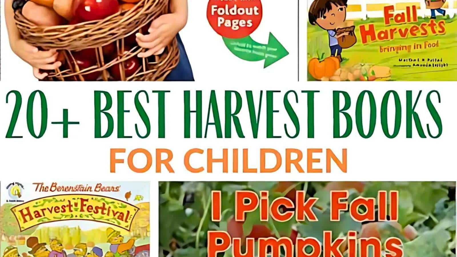Collage of children's harvest-themed books, featuring a child holding a basket of apples and titles like "I Pick Fall Pumpkins" and "Harvest Festival." The text reads "20+ Best Fall Books for Children.