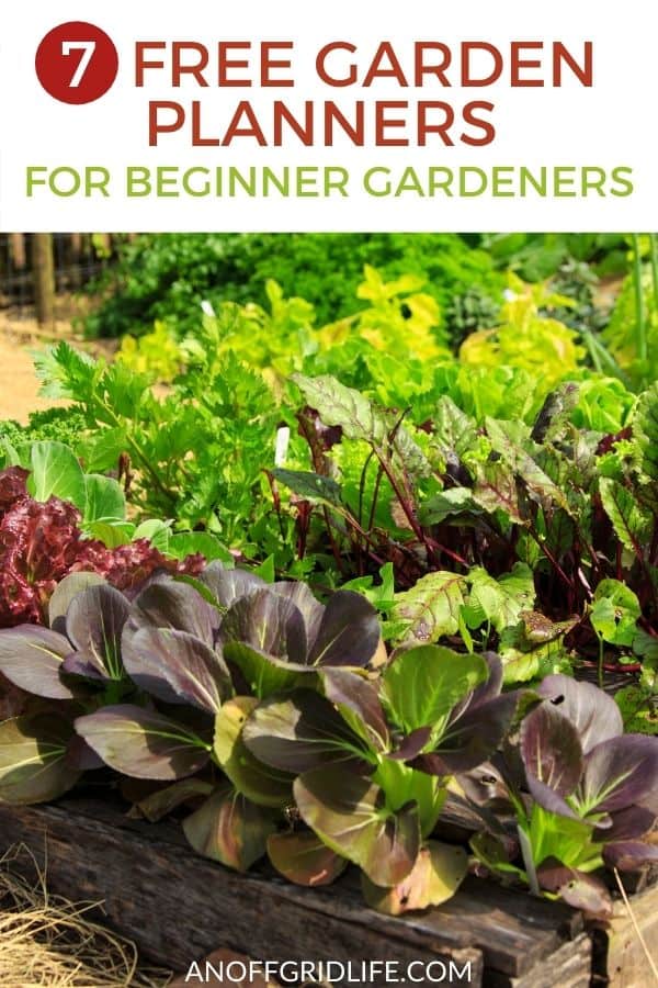a pinterest image of a full vegetable garden with dark green and purple lettuces, text overlay "7 free garden planners for beginner gardeners"