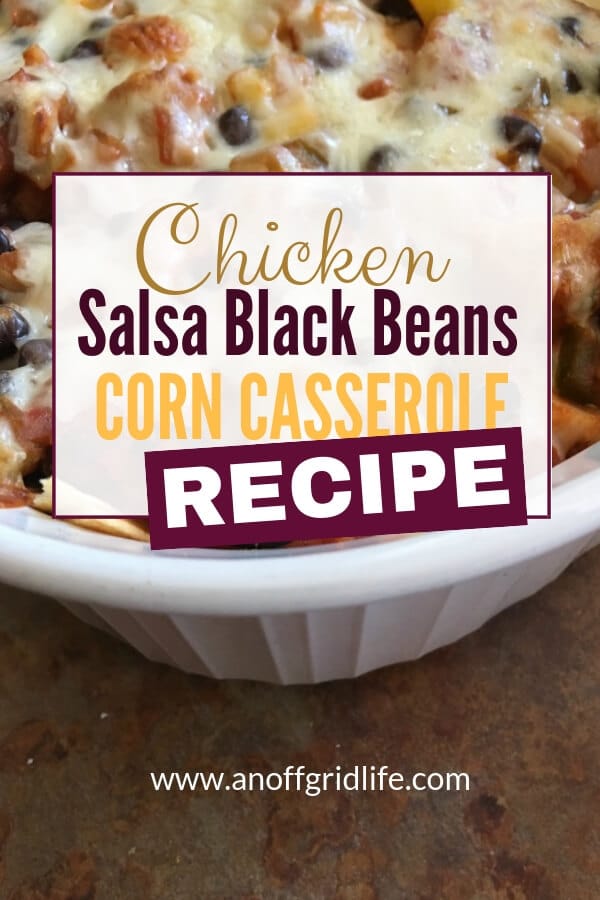 Chicken Salsa Black Beans Corn Casserole Recipe