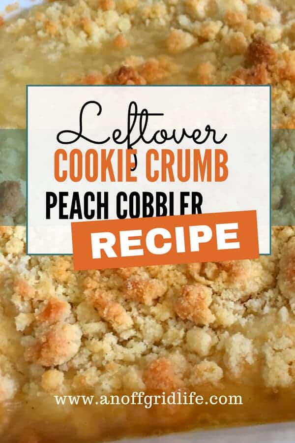 Leftover Cookie Crumb Peach Cobbler Recipe #cookiecrumbpeachcobblerrecipe #leftovercookiecrumbsrecipes #peachcobblerrecipe #recipesfromleftovers