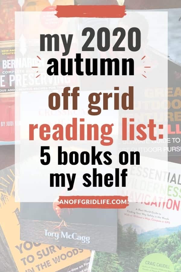 My autumn 2020 off grid reading list text overlay on image of books.