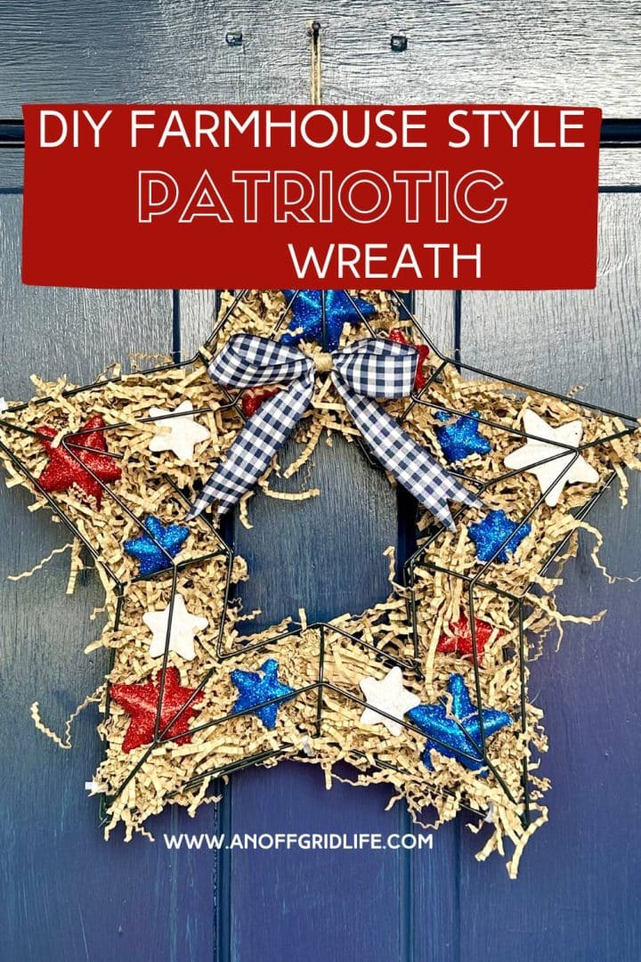 A star-shaped DIY farmhouse style wreath with red, white, and blue stars, and a black and white checkered bow, hanging on a dark door. Sign reads: "DIY FARMHOUSE STYLE PATRIOTIC WREATH".