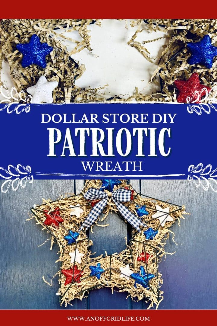 A DIY patriotic wreath made from dollar store materials, featuring red, white, and blue stars, decorative ribbons, and a rustic design. The text at the center reads, "Dollar Store DIY Patriotic Wreath.