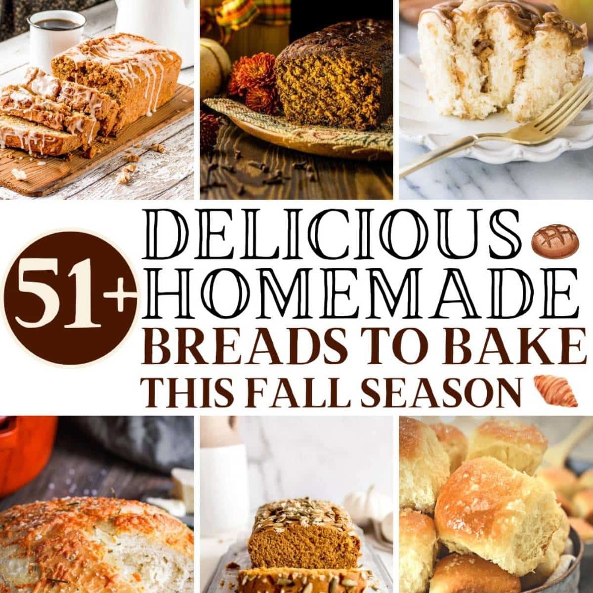 51 delicious homemade fall bread recipes to make this season.
