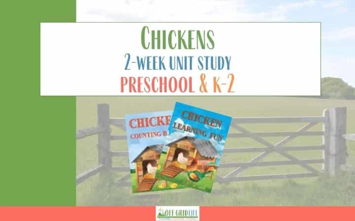 Chickens 2 week unit study for Preschool and K-2 text overlay with images of Chicken Learning Fun book and Chicken Counting Fun Book on background of farm fence in field