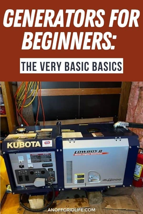 a pinterest image of a blue kubota generator in a shed with text overlay "generators for beginners: the very basic basics"