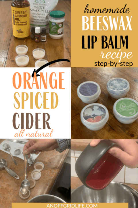 Beeswax Lip Balm Recipe Orange Spiced Cider text overlay on image of supplies and finished lip balm