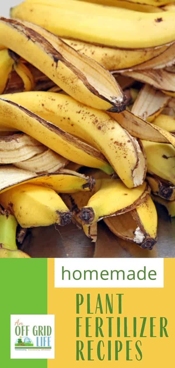 7 Homemade Plant Fertilizer Recipes text overlay on image of banana peels