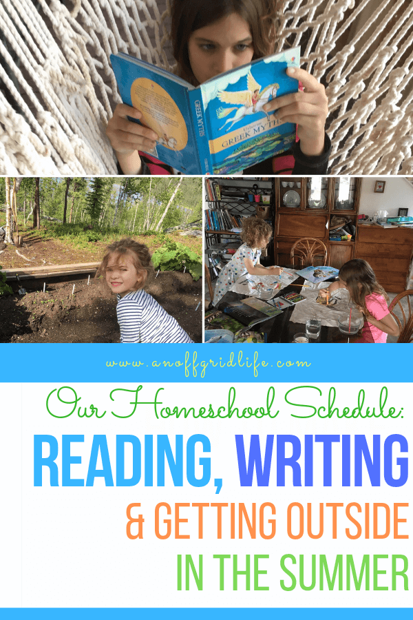 Our homeschool schedule prioritizes reading, writing, and outdoor activities during the summer.