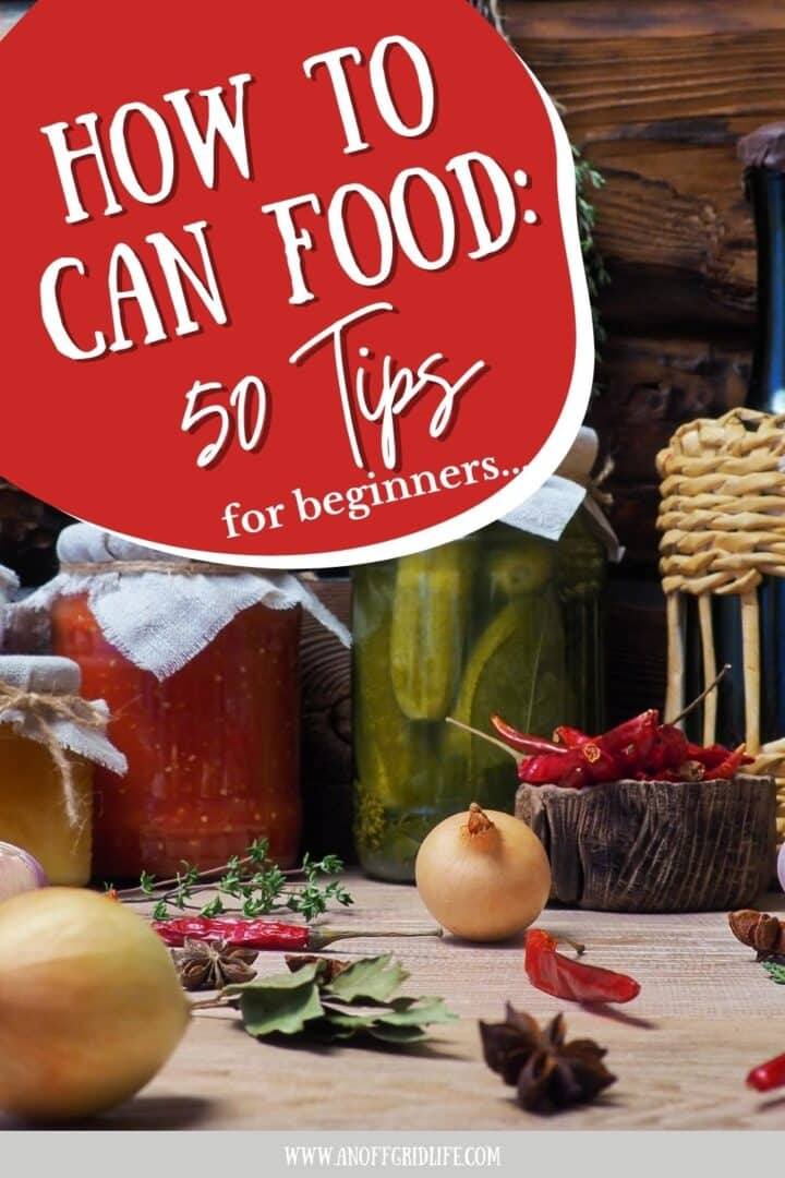 How to Can Food 50 Tips for Beginners text overlay on image of mason jars and onions.