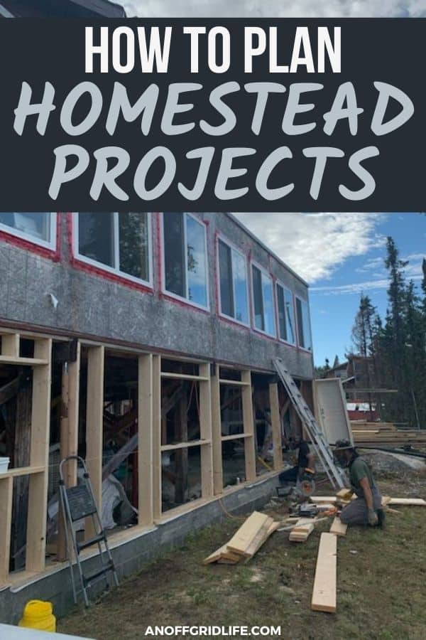 a pinterest image of a homestead under construction, with a new deck being built and text overlay "how to plan homestead projects"