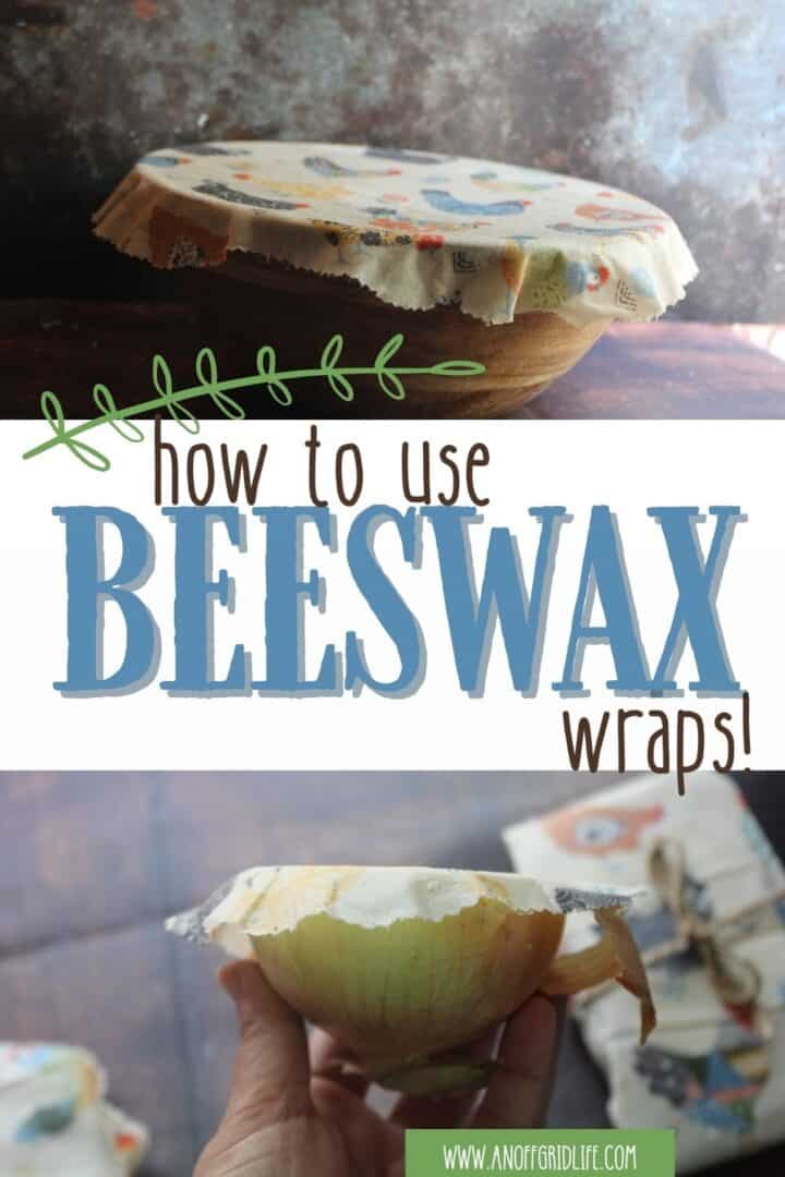 How to Use DIY Beeswax Wraps text overlay on image of wrap on onion.