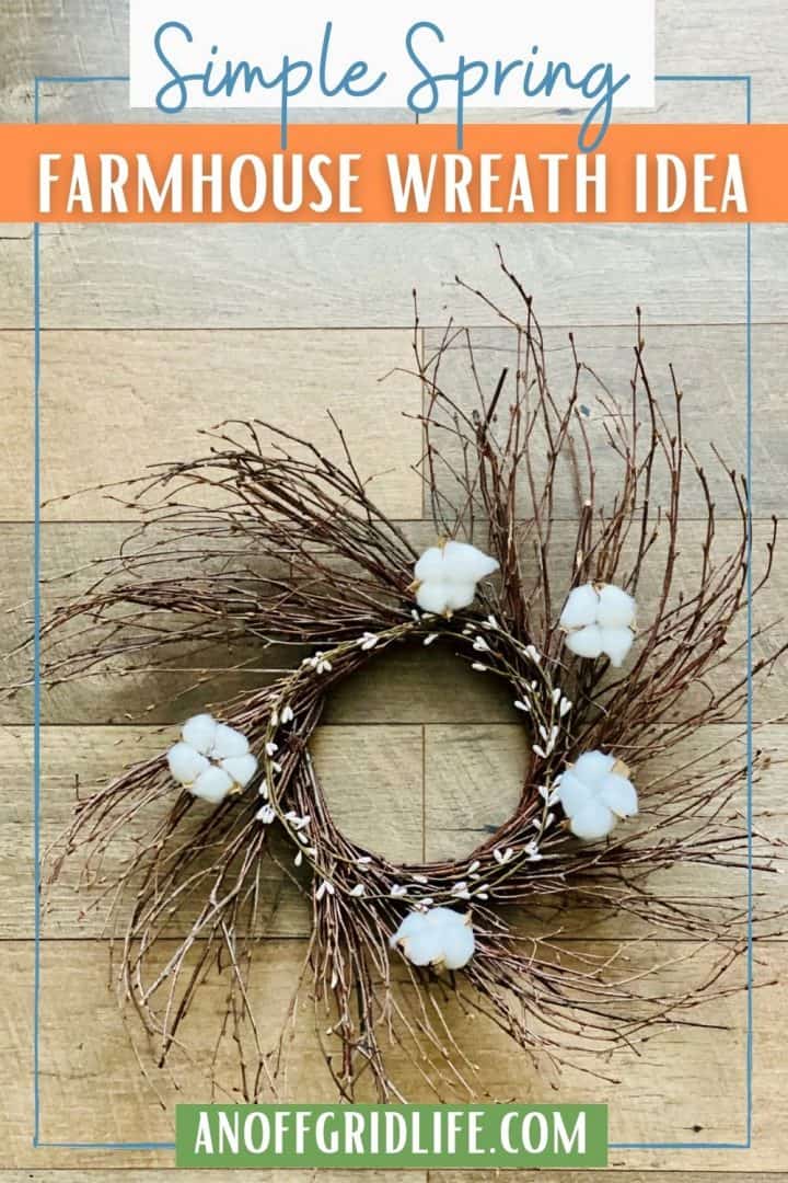 Farmhouse Wreath for Spring text overlay on image of wispy grapevine wreath