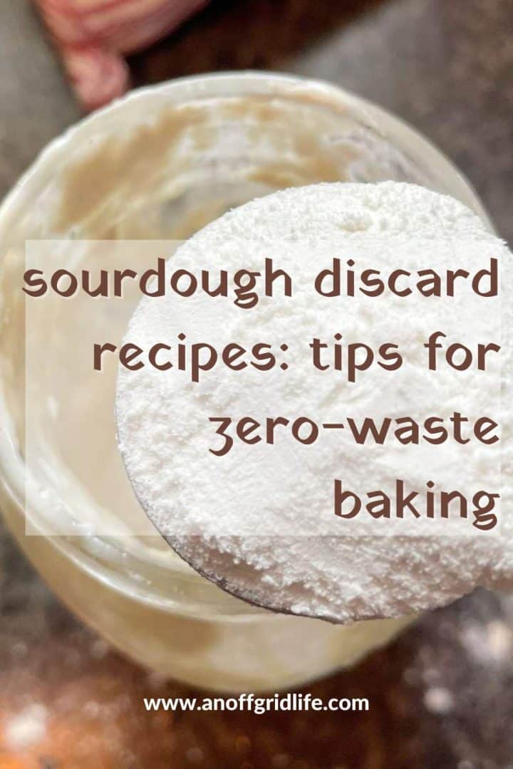 Sourdough discard recipes tips for zero waste baking.