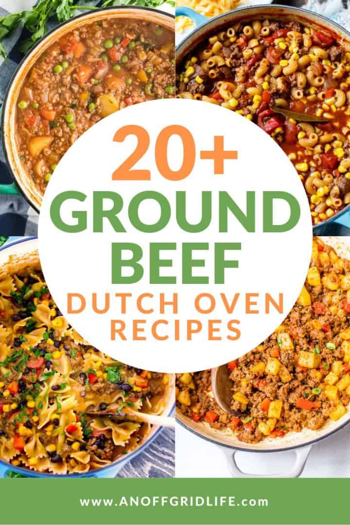collage of dutch oven recipes made with ground beef