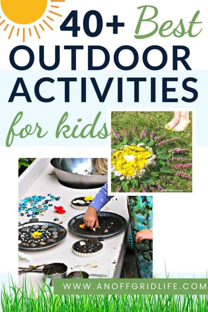 40+ Best Outdoor Activities for Kids