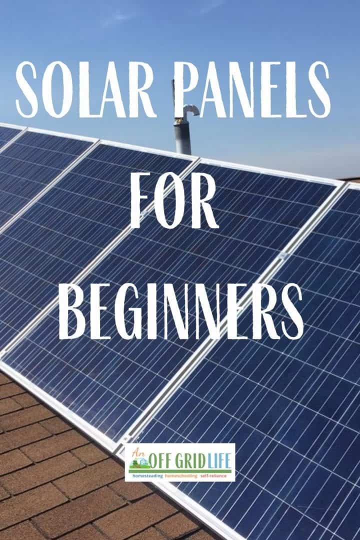 solar panels for beginners text overlay on image of solar panels on a roof with a blue sky background