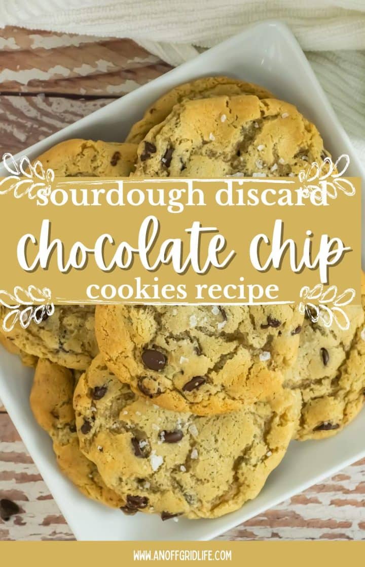 A plate of sourdough discard chocolate chip cookies with text overlay describing the image as a sourdough discard chocolate chip cookies recipe from a specific website.