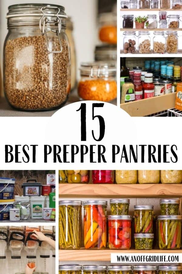 15 best prepper pantries text overlay on image of different pantries