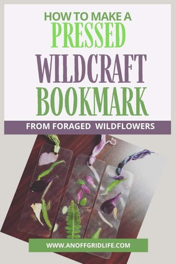 How to Make a Pressed Wildcraft Bookmark From Foraged Flowers text overlay on image of three wildcraft bookmarks on a desktop